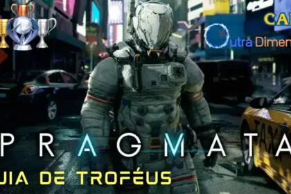 guia de trofeus e platina de Pragmata